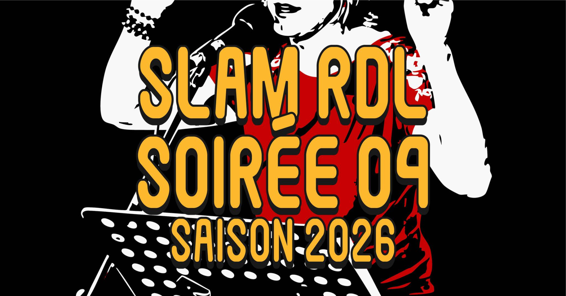 Slam RDL – Soirée 4 – Saison 2026